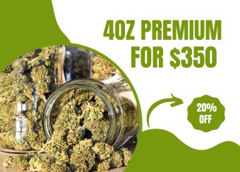 4 Oz Selected Premium Flower for $350